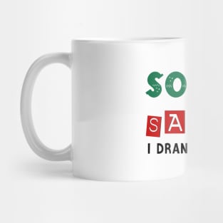 I'm Sorry Santa I Drank the Milk Funny Santa Hat For Family Mug